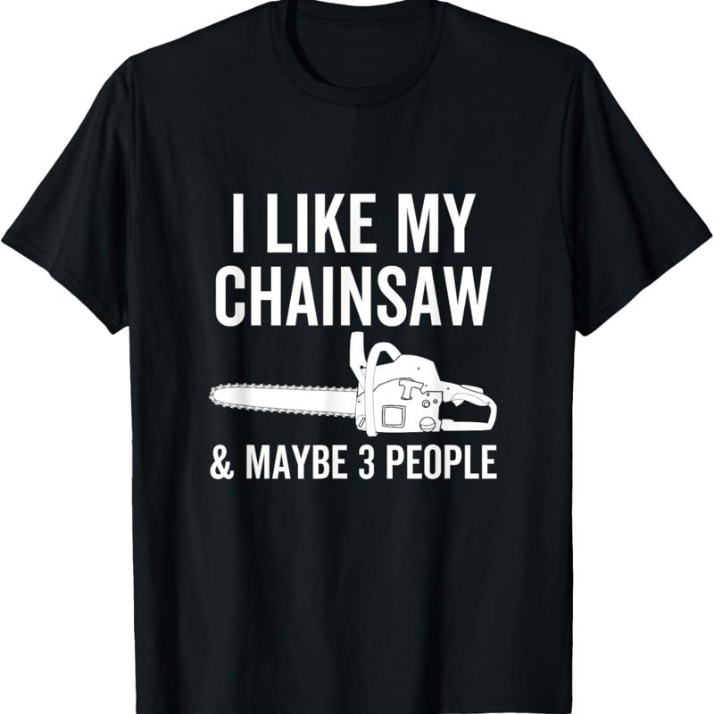 Woodworking Man - Ich mag meine Kettensäge, vielleicht 3-Personen-T-Shirt